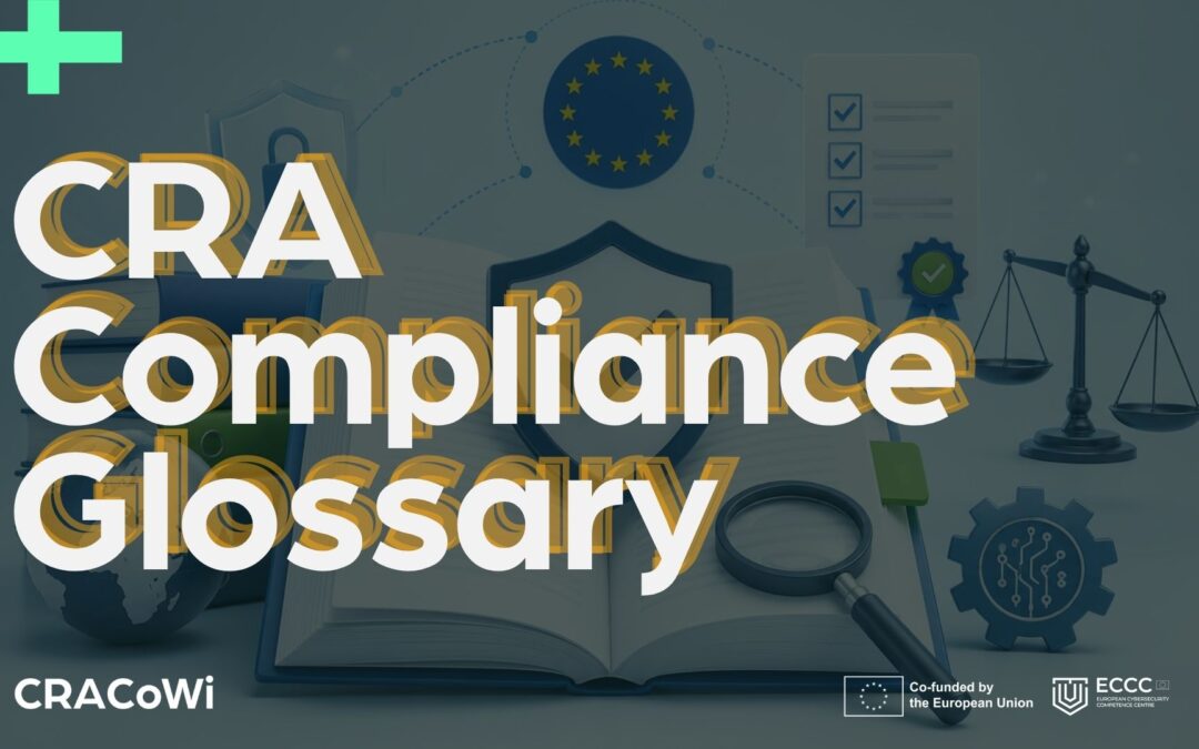 New CRAcademy Resource – The CRA Compliance Glossary